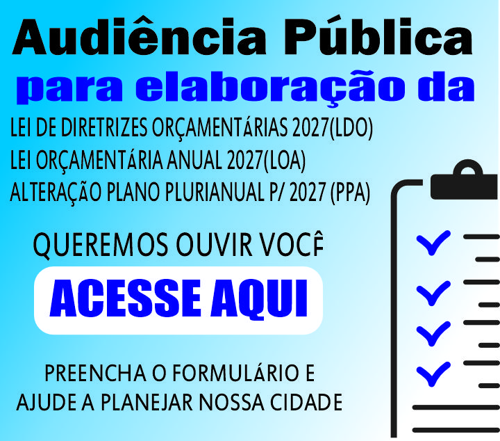 Audiência Pública para elaboração da LDO 2027 ,LOA 2027 e alteração PPA exercício 2027